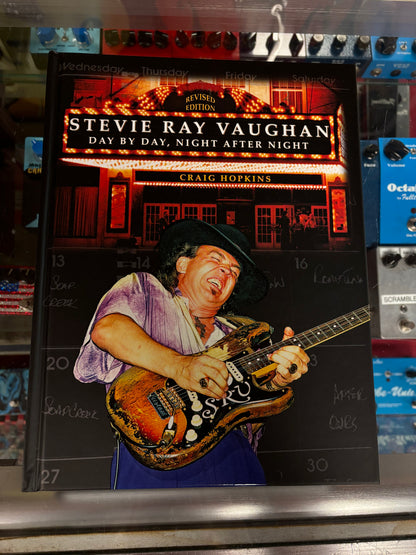 Stevie Ray Vaughan: Day By Day, Night After Night Revised and Final Version published by Craig Hopkins